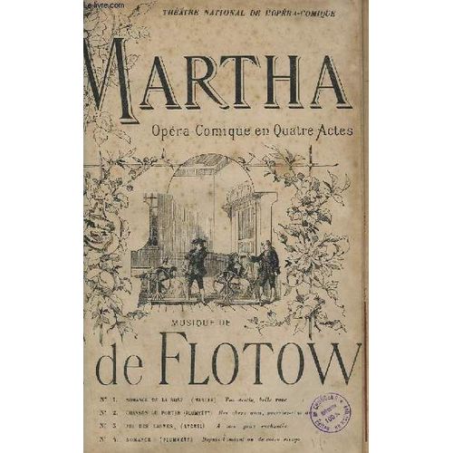 Martha - N°1 : Romance De La Rose + N°2 : Chanson Du Porter + N°3 : Air Des Larmes + N°4 : Romance - Chant.