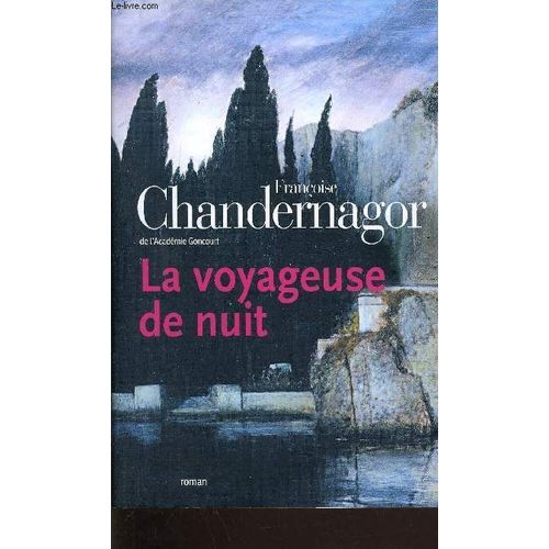 La Voyageuse De Nuit.