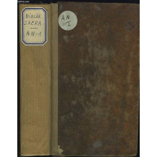 Biblia Sacra Vulgatae Editionis Sixti V. Pont. M. Jussu Recognita, Et Clementis Viii.