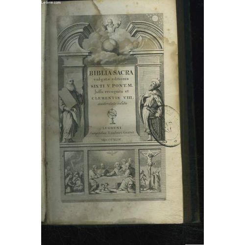 Biblia Sacra Vulgatae Editionis Sixti V. Pont. M. Jussu Recognita, Et Clementis Viii.
