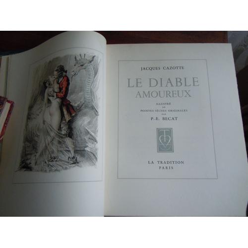 Le Diable Amoureux, Illustré De Pointes Sèches Originales Par Paul-Emile Becat