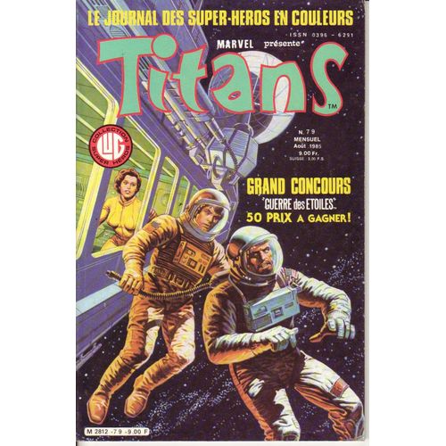 Titans N° 79 ( 10 Août 1985 ) : La Guerre Des Étoiles ( Star Wars ) + Mikros + Dazzler + Les Nouveaux Mutants ( The New Mutants )