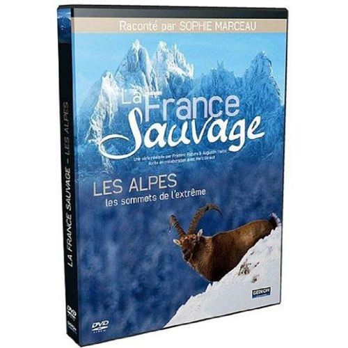 La France Sauvage - Les Alpes, Les Sommes De L'extrême