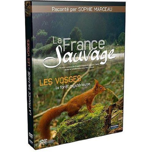 La France Sauvage - Les Vosges, La Forêt Mystérieuse
