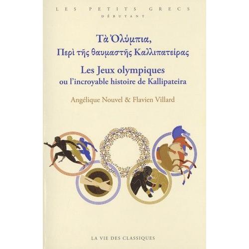 Les Jeux Olympiques Ou L'incroyable Histoire De Kallipateira - Niveau Débutant