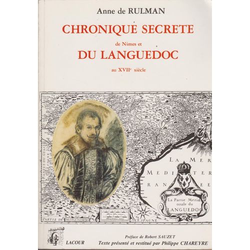 Chronique Secrète De Nîmes Et Du Languedoc Au Xviie Siècle