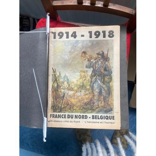 Collection Histoire Contemporaine Du Nord Pas De Calais. 8 Suppléments À La Voix Du Nord .1984. Nombreuses Photos Couleurs Et N&b : 1914-18, 36, De Gaulle (2),1939-45 (4)
