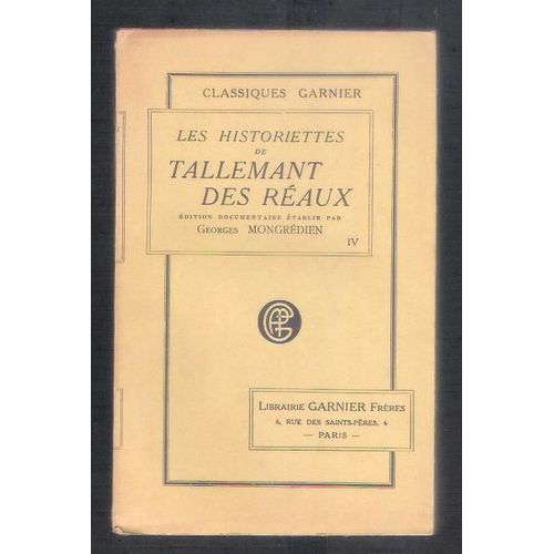 Les Historiettes De Tallemant Des Réaux. Tome 4