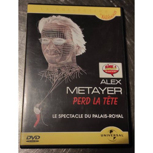 Alex Métayer , Perd La Tête.