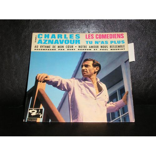 Les Comédiens / Tu N'as Plus / Au Rythme De Mon Coeur / Notre Amour Nous Ressemble