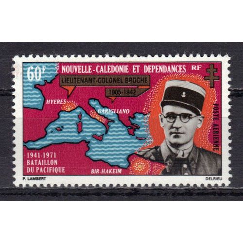 Nouvelle-Caledonie 1971 Poste Aerienne : Bataillon Du Pacifique : Bir -Hakeim : Lieutenant-Colonel Broche (1905-1942) - Timbre 60 F. Multicolore Neuf ** Cote 10,60 