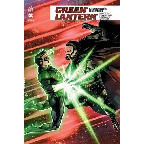 Green Lantern Rebirth Tome 5 - Au Crépuscule Des Gardiens