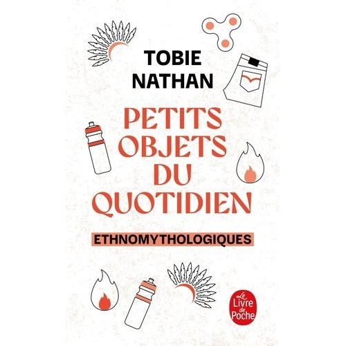 Petits Objets Du Quotidien - Ethnomythologiques