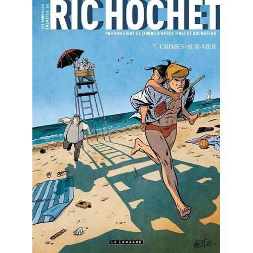 Les Nouvelles Enquêtes De Ric Hochet Tome 7 - Crimes-Sur-Mer