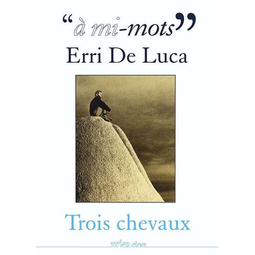""À Mi-Mots"" : Erri De Luca