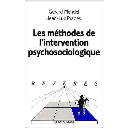 Les Methodes De L'intervention Psychosociologique