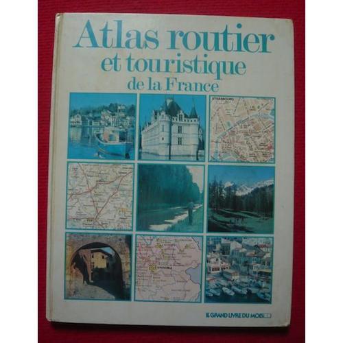 Atlas Routier Et Touristique De La France