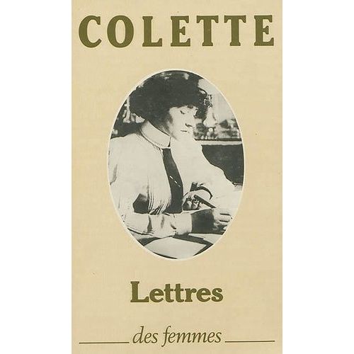 Sido, Lettres À Sa Fille - Précédé De Lettres Inédites