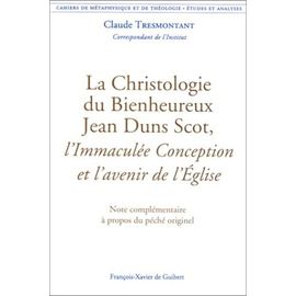 La Christologie Du Bienheureux Jean Duns Scot, L'immaculée Conception Et L'avenir De L'eglise - Note Complémentaire À Propos Du Péché Originel