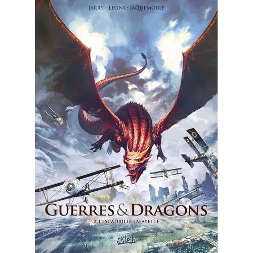 Guerres Et Dragons Tome 2 - L'escadrille Lafayette
