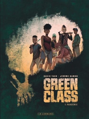 Green Class Tome 1 - Pandémie