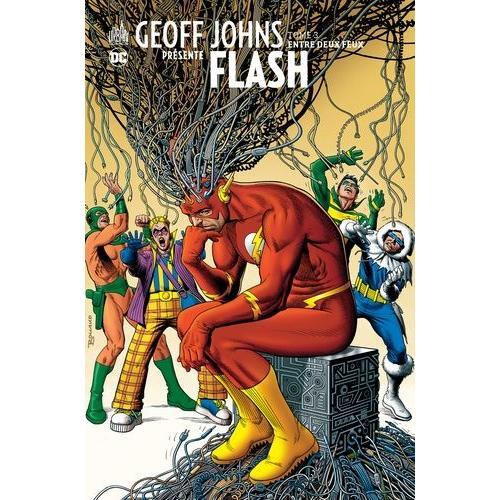 Geoff Johns Présente Flash Tome 3 - Entre Deux Feux