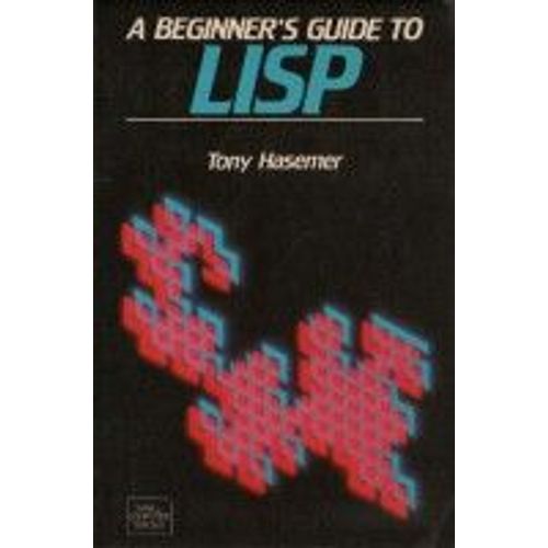 Lisp  -  Une Introduction À La Programmation Sur Micro-Ordinateur