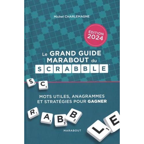 Le Grand Guide Marabout Du Scrabble