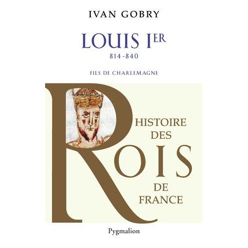 Louis Ier - Fils De Charlemagne (814-840)