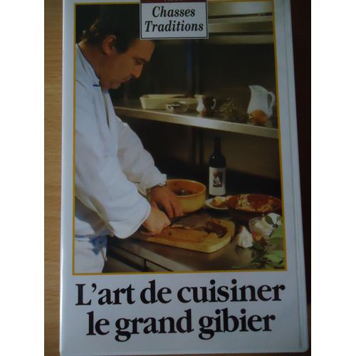 L'art De Cuisiner Le Grand Gibier
