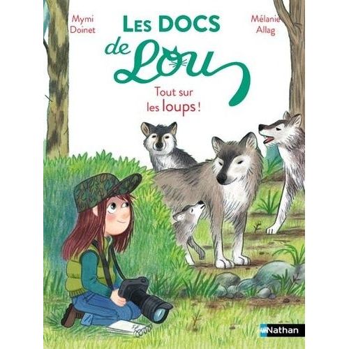 Les Docs De Lou - Tout Sur Les Loups !