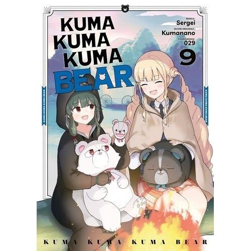 Kuma Kuma Kuma Bear - Tome 9