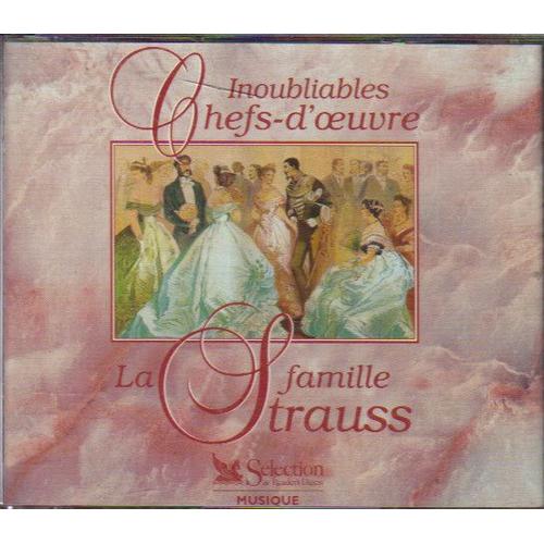 Inoubliables Chefs-D'oeuvre / Famille Strauss