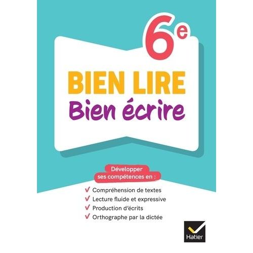 Français 6e Bien Lire Bien Écrire