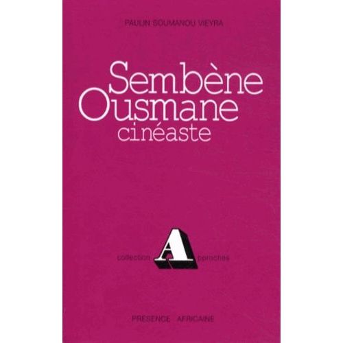 Sembène Ousmane, Cinéaste - Première Période 1962-1971