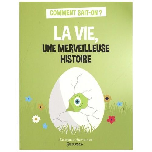 La Vie, Une Merveilleuse Histoire