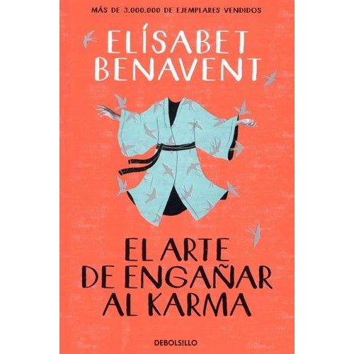 El Arte De Engañar Al Karma