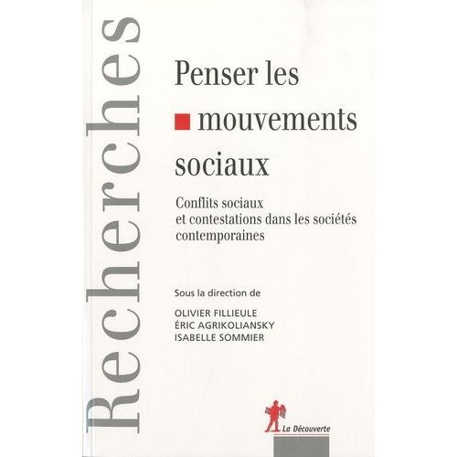 Penser Les Mouvements Sociaux - Conflits Sociaux Et Contestations Dans Les Sociétés Contemporaines