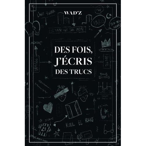 Des Fois, J'écris Des Trucs