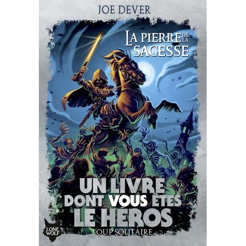Loup Solitaire Tome 6 - La Pierre De La Sagesse