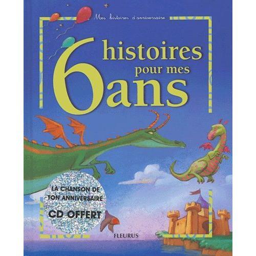 6 Histoires Pour Mes 6 Ans - (1 Cd Audio)