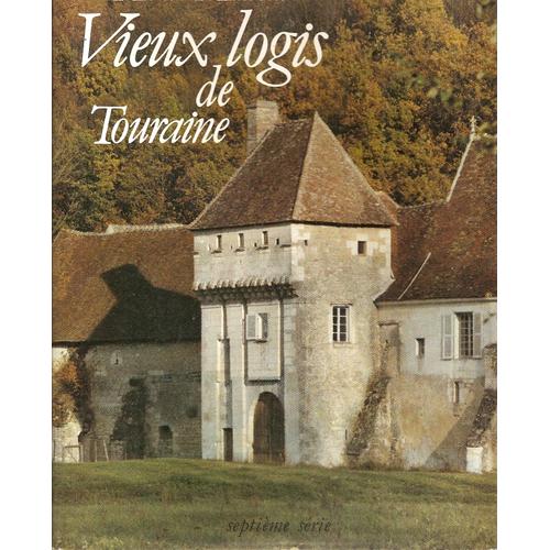 Vieux Logis De Touraine - N° 7 - Vieux Logis De Touraine