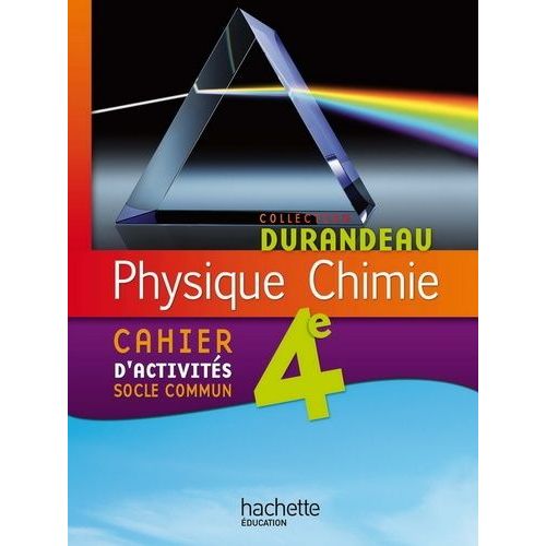 Physique-Chimie 4e - Cahier D'activités Socle Commun