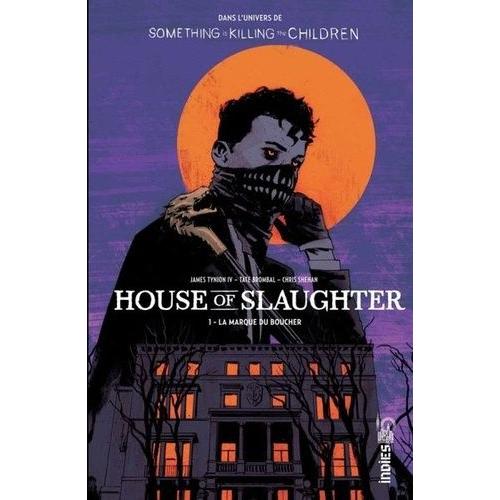 House Of Slaughter Tome 1 - La Marque Du Boucher