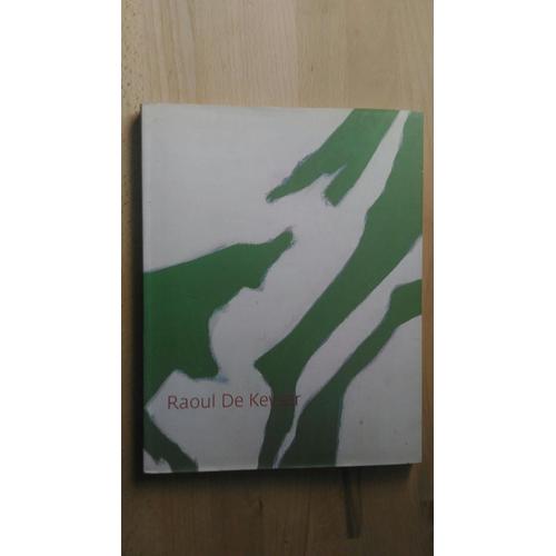 Raoul De Keyser Catalogue D'exposition Au Whitechapel Gallery London 2004