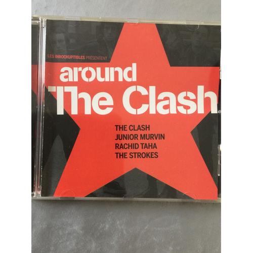 Around The Clash. The Clash. Junior Murvin. Rachid Taha. The Strokes