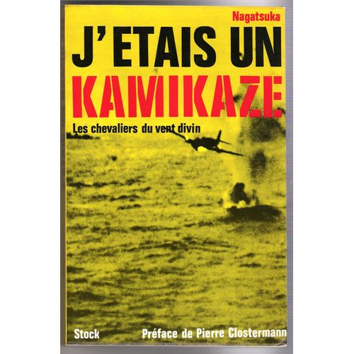 J Étais Un Kamikaze - Les Chevaliers Du Vent Divin