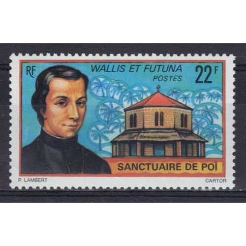 Wallis Et Futuna 1977 :  Retour Des Cendres Du Révérend Père Chanel : Sanctuaire De Poï Et Portrait - Timbre 22 F. Neuf **