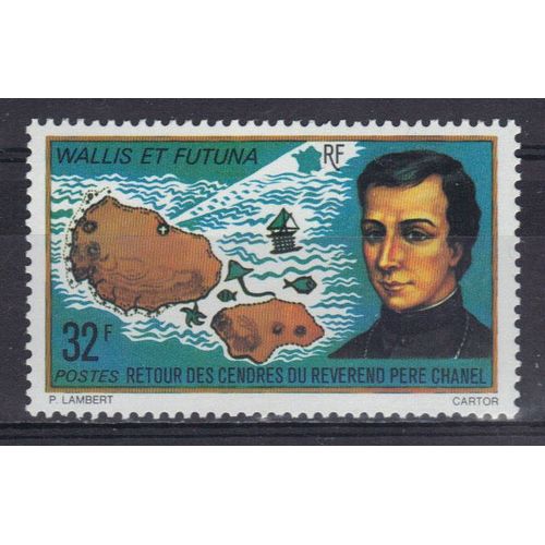 Wallis Et Futuna 1977 :  Retour Des Cendres Du Révérend Père Chanel : Iles Et Portrait - Timbre 32 F. Neuf **