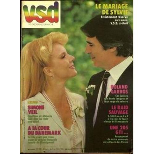 Revue - Vsd N°353 Du 07-06-1984 -  Le Mariage De Sylvie Vartan - Roland-Garros - Simone Veil - A La Cour De Danemark - Le Raid Sauvage/ L'amazonie - Une 205 Gti. 353